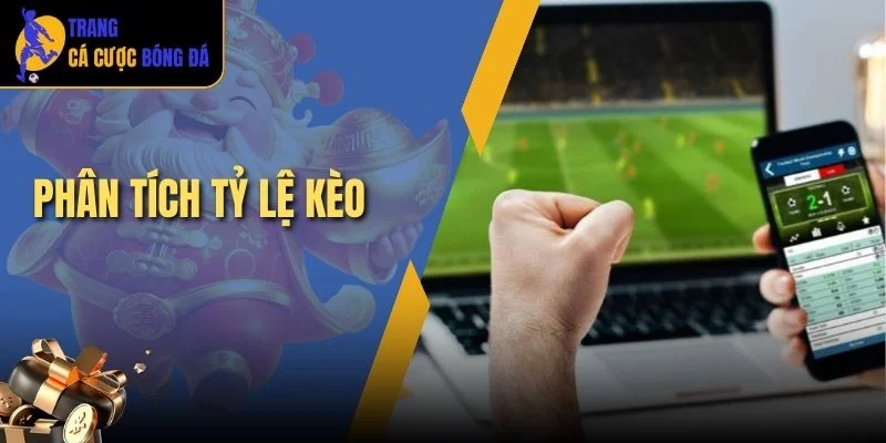 Phân tích tỷ lệ kèo